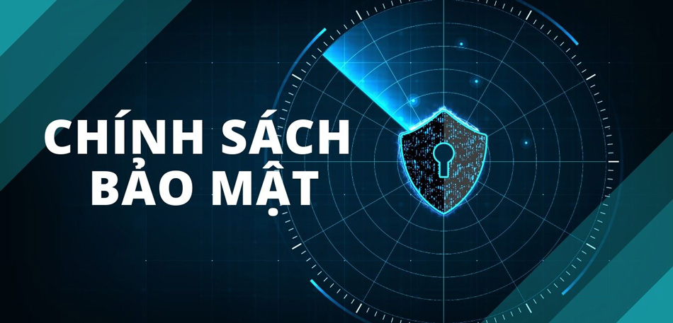 Chính sách bảo mật thông tin